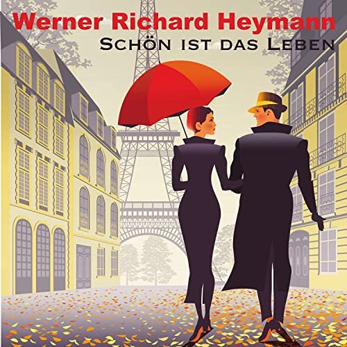 VA - Werner Richard Heymann - Schön ist das Leben (2021)