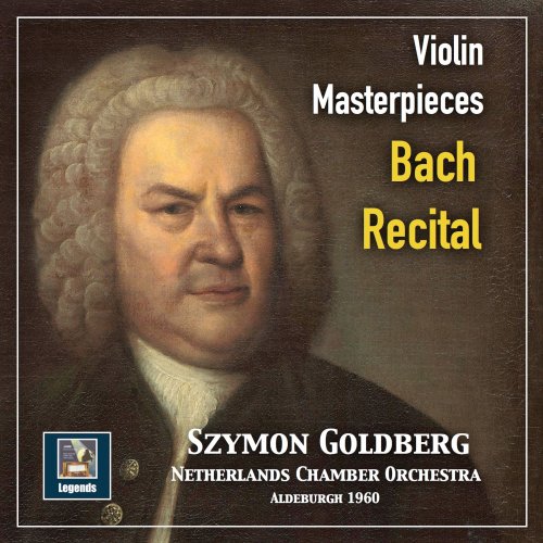 Szymon Goldberg - Violin Masterpieces: Szymon Goldberg — A Bach Recital ...