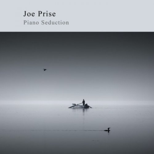 Joe Prise - Piano Seduction (2021)