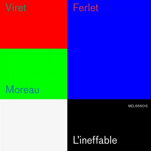 Edouard Ferlet, Jean-Philippe Viret, Fabrice Moreau - L'ineffable (2016) [Hi-Res]