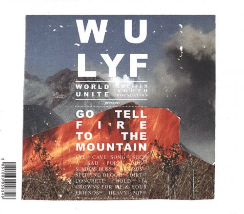 WU LYF - Go Tell Fire To The Mountain (2011)