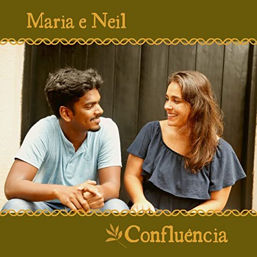 Maria e Neil - Confluência (2020) [Hi-Res]