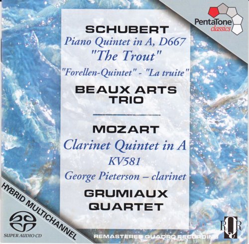 Beaux Arts Trio, Grumiaux Quartet - Schubert: Piano Quintet “Trout” in A, D667; Mozart: Clarinet Quintet in A, KV581 (2003) [SACD]