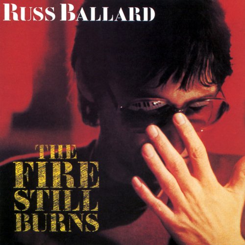 Russ Ballard - The Fire Still Burns (1985)