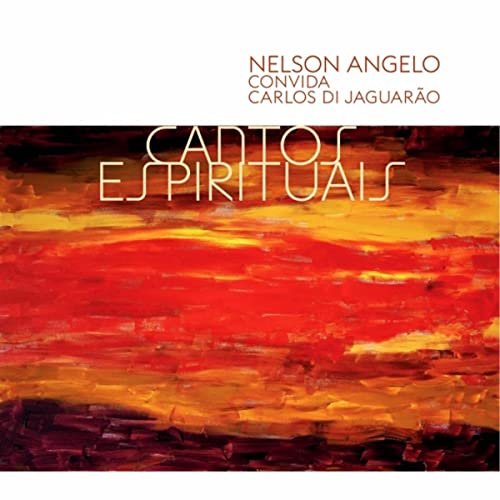Nelson Angelo - Cantos Espirituais (2021)