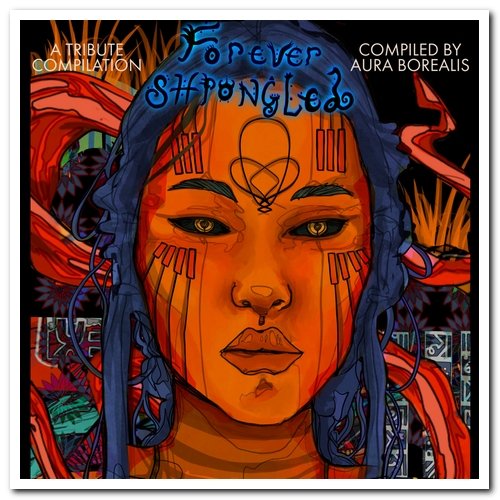 VA - Forever Shpongled (Compiled by Aura Borealis) (2021)