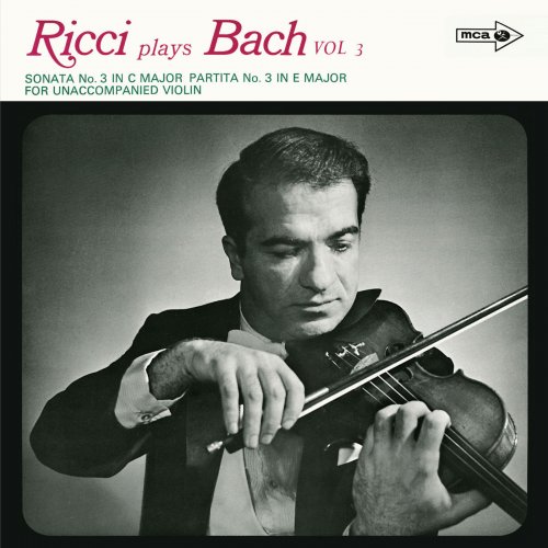 Ruggiero Ricci - J.S. Bach: Partita For Violin No. 2, BWV 1004; Sonata For Violin No. 3, BWV 1005; Partita For Violin No. 3, BWV 1006 (2021)