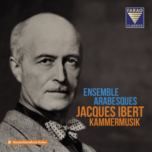 Ensemble Arabesques - Jacques Ibert: Kammermusik (2021) [Hi-Res]