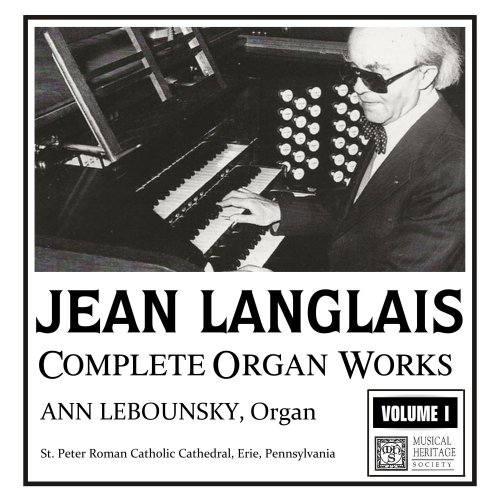 Ann Labounsky - Langlais: Complete Organ Works, Volume I-X (2021-2023)