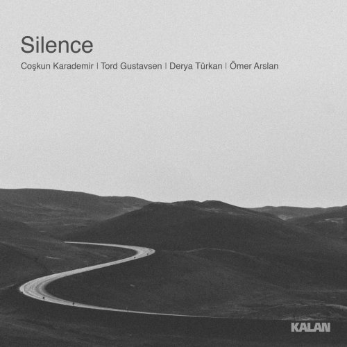 Coşkun Karademir, Tord Gustavsen, Derya Türkan, Ömer Arslan - Silence (2021) [Hi-Res]