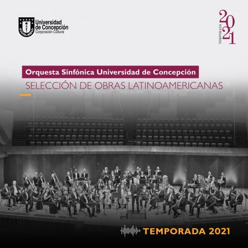 Orquesta Sinfónica UDEC - Selección de Obras Latinoamericanas (2021)