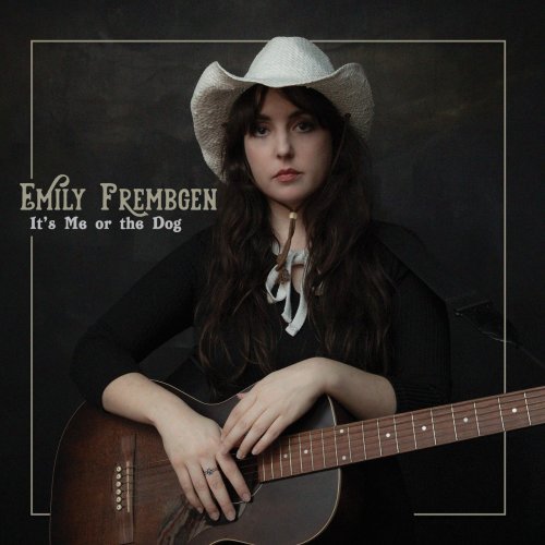 Emily Frembgen - It's Me Or The Dog (2021)