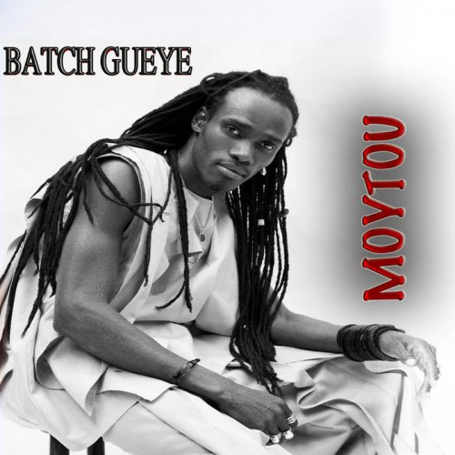 Batch Gueye - Moytou (2019)