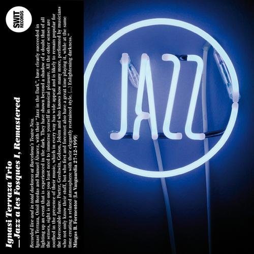 Ignasi Terraza Trio - Jazz a les Fosques I (2006) [CDRip]