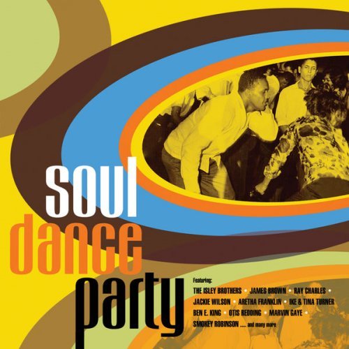 Various Artists - Soul Dance Party: The Absolutely Essential 3 CD Collection (2017) [FLAC]