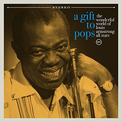 The Wonderful World of Louis Armstrong All Stars - A Gift To Pops (2021) Hi Res