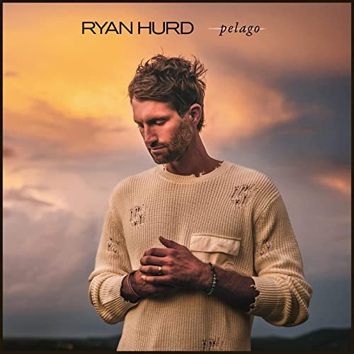 Ryan Hurd - Pelago (2021) Hi Res