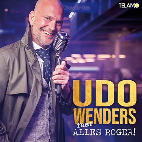 Udo Wenders - fast ALLES ROGER! (2021)