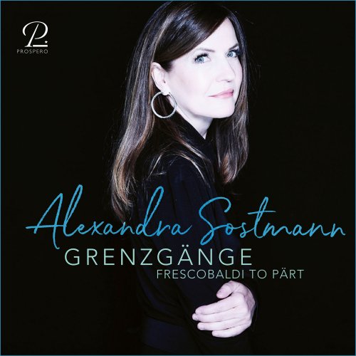 Alexandra Sostmann - Grenzgänge: Frescobaldi To Pärt (2021) [Hi-Res]