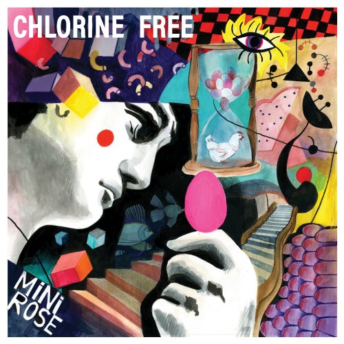 Chlorine Free - Minirose (2021) [Hi-Res]