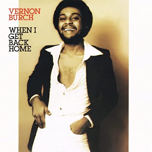 Vernon Burch - When I Get Back Home (Expanded Edition) (2021)