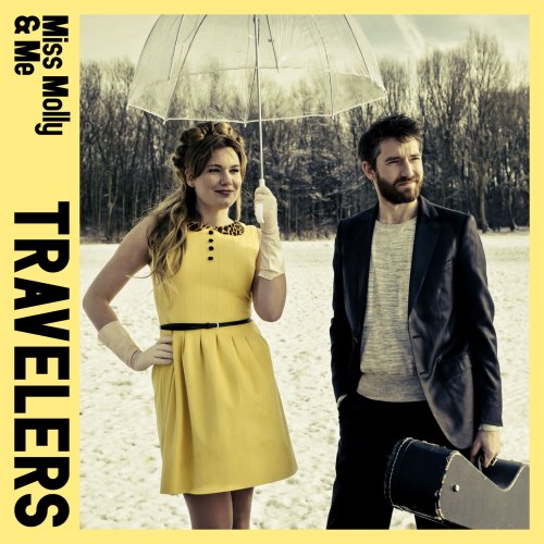 Miss Molly & Me - Travelers (2013)