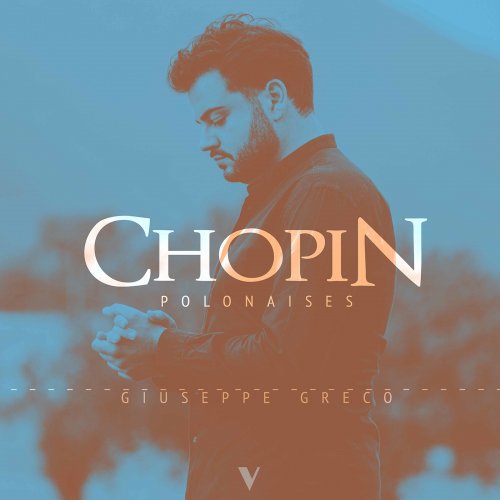 Giuseppe Greco - Chopin: Polonaises (2021)