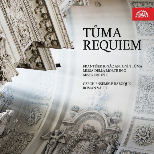 Czech Ensemble Baroque, Roman Válek - Tůma: Requiem (2021) [Hi-Res]