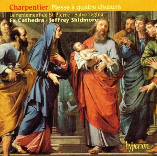 Ex Cathedra, Jeffrey Skidmore - Charpentier: Messe à quatre chœurs (2004)
