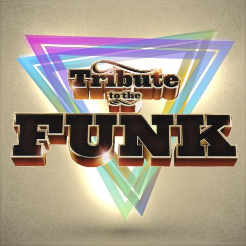 VA - Tribute To The Funk (2021)