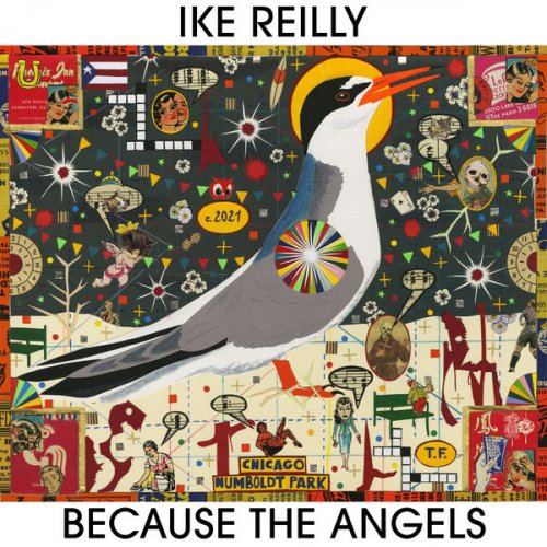 Ike Reilly - Because The Angels (2021) [Hi-Res]