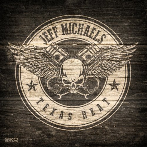 Jeff Michaels - Texas Heat (2021)