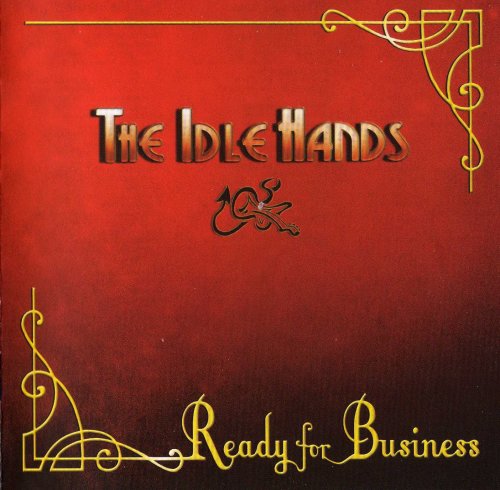 The Idle Hands - Ready For Business (2011)