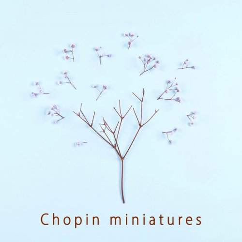 VA - Chopin Miniatures (2021) FLAC