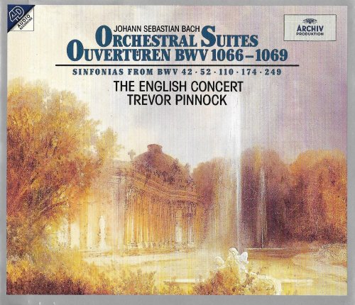 The English Concert, Trevor Pinnock - J.S.Bach: Orchestral Suites BWV 1066-1069 & Sinfonias from BWV 42, 52, 110, 174, 249 (1995)