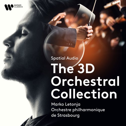 Orchestre Philharmonique de Strasbourg & Marko Letonja - Spatial Audio - The 3D Orchestral Collection (Stereo) (2021) [MQA]