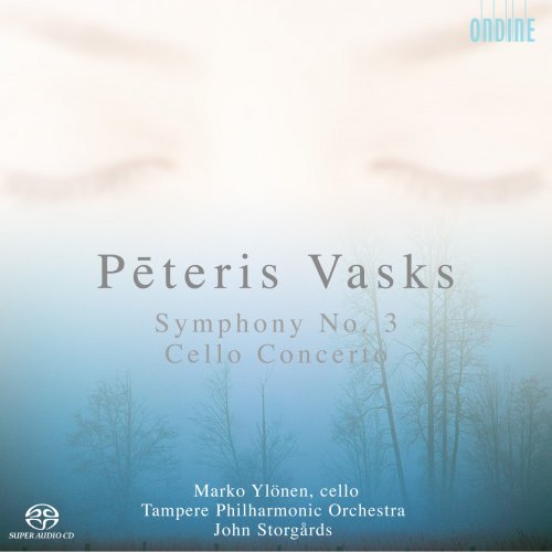 Marko Ylonen, Tampere Philharmonic Orchestra, John Storgårds - Pēteris Vasks: Cello Concerto, Symphony No. 3 (2006)