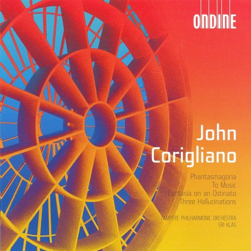 Tampere Philharmonic Orchestra, Eri Klas - John Corigliano: Phantasmagoria Suite, To Music, Fantasia on an Ostinato, 3 Hallucinations (2005)