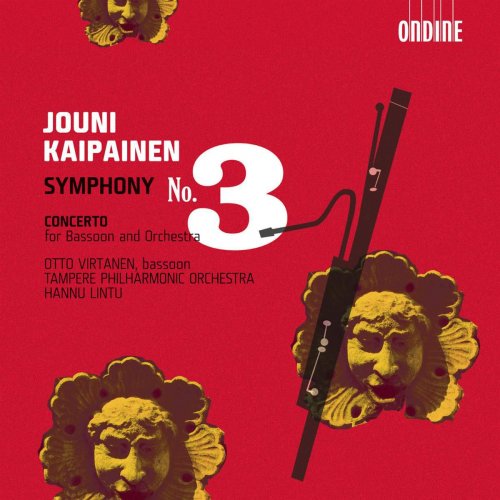 Tampere Philharmonic Orchestra, Hannu Lintu - Kaipainen: Symphony No. 3, Bassoon Concerto (2006)