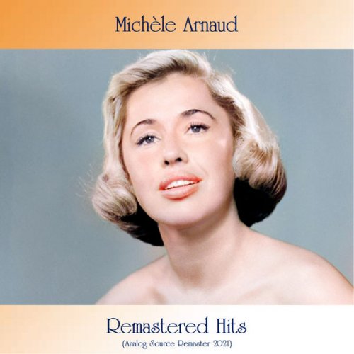 Michele Arnaud - Remastered hits (Analog Source Remaster 2021) (2021)