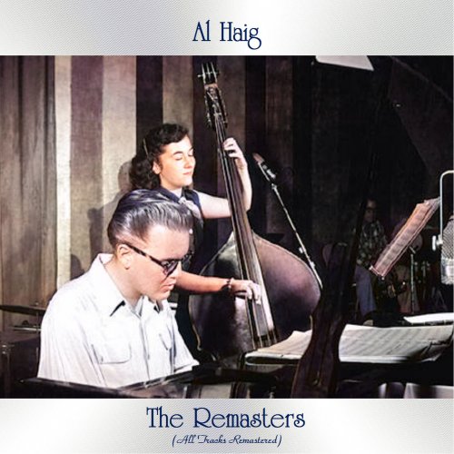 Al Haig - The Remasters (All Tracks Remastered) (2021)