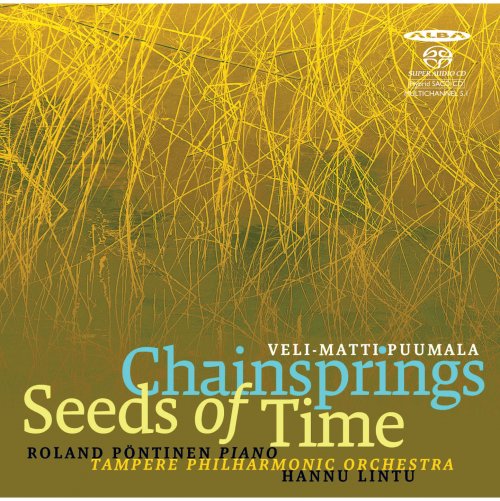 Roland Pöntinen, Tampere Philharmonic Orchestra, Hannu Lintu - Puumala: Chainsprings, Seeds of Time (2013)