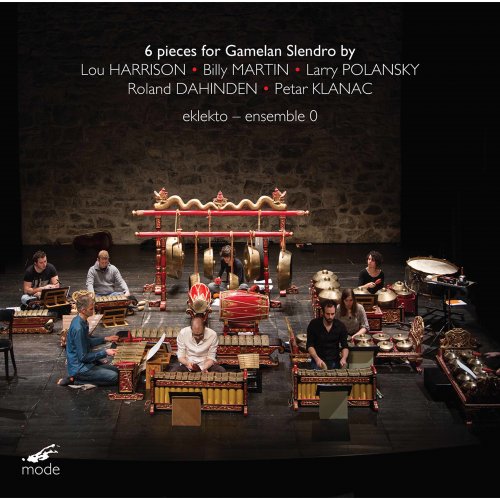 Ensemble 0, Eklekto, Roland Dahinden - 6 Pieces for Gamelan Slendro (2021)