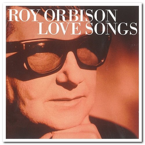 Roy Orbison - Love Songs [2CD Set] (2001)