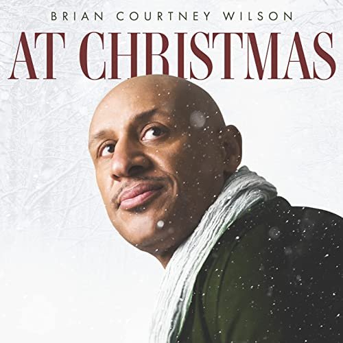 Brian Courtney Wilson - At Christmas (2021) Hi Res