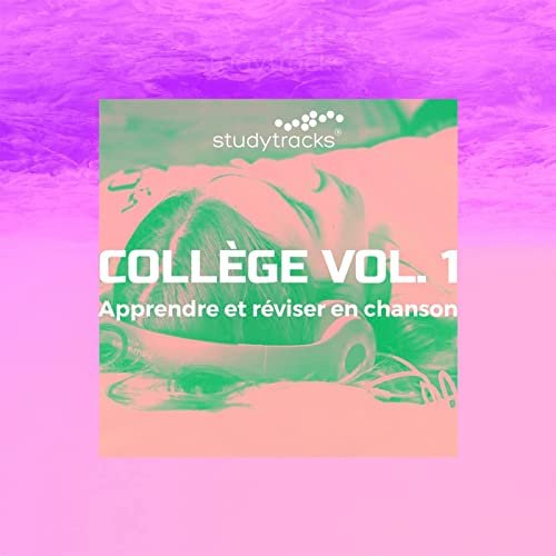 Studytracks - Collège Vol. 1 (Apprendre et réviser en chanson) (2021)