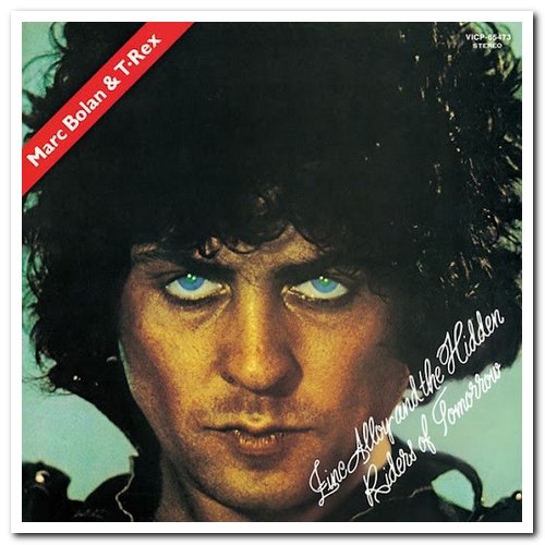 Marc Bolan & T. Rex - Zinc Alloy & The Hidden Riders Of Tomorrow [2CD Remastered] (2002)