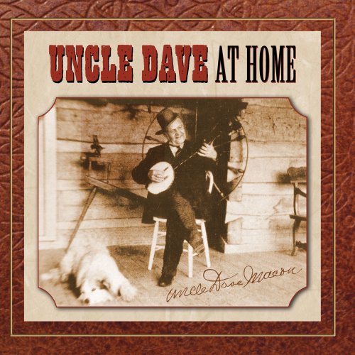 Uncle Dave Macon - At Home (2021)