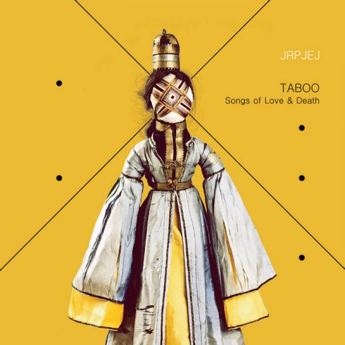 Jrpjej - Taboo - Songs of Love & Death (2021) [Hi-Res]