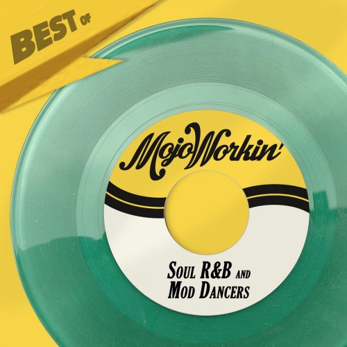 Best Of Mojo Workin' Records, Vol. 1-5 - Soul, R&B and Mod Dancers (2019)